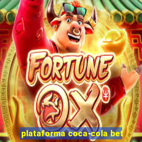 plataforma coca-cola bet