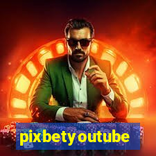 pixbetyoutube