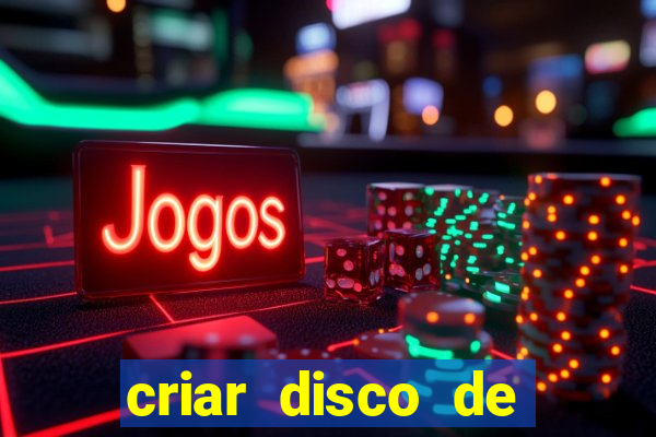 criar disco de boot windows