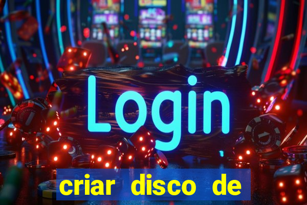 criar disco de boot windows