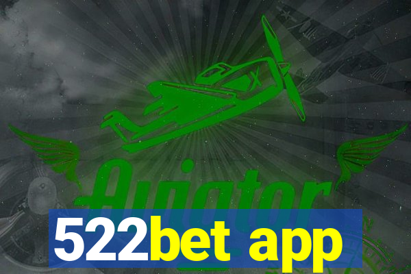 522bet app