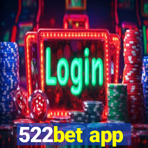 522bet app