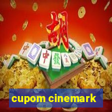 cupom cinemark