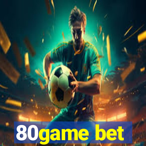 80game bet