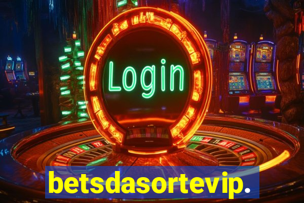 betsdasortevip.com