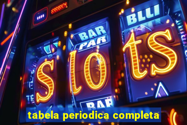 tabela periodica completa