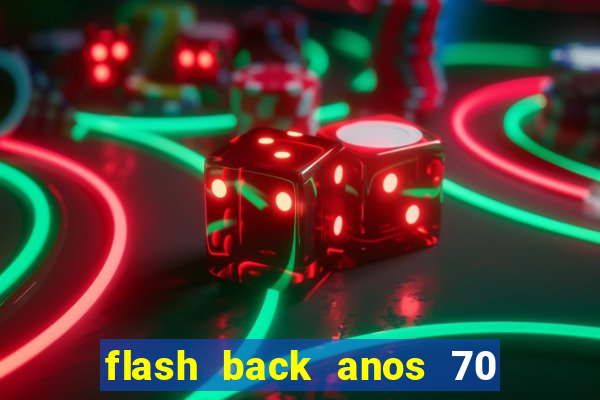 flash back anos 70 80 90 internacional download