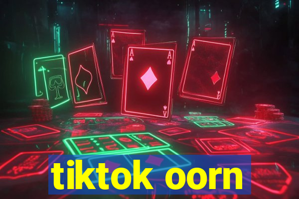 tiktok oorn