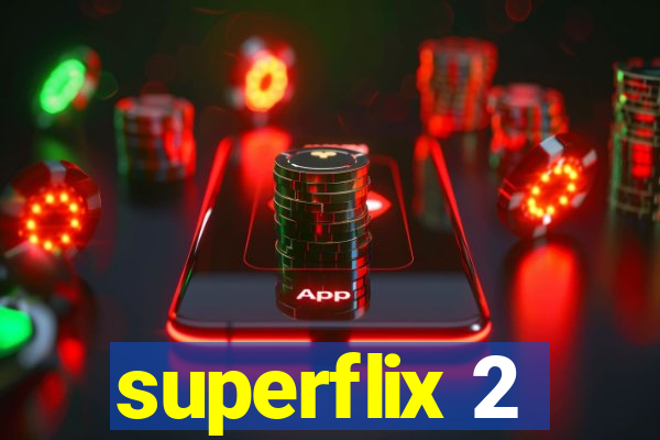 superflix 2