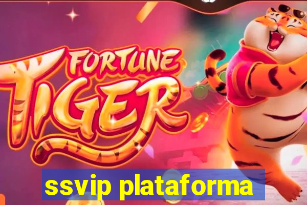 ssvip plataforma