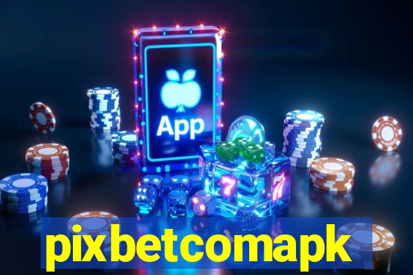 pixbetcomapk