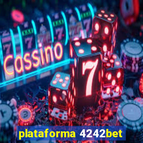 plataforma 4242bet