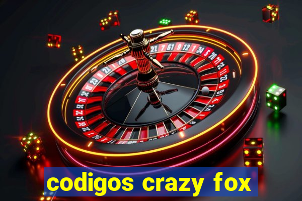 codigos crazy fox