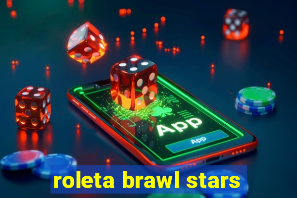 roleta brawl stars