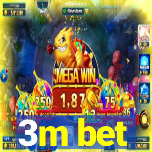 3m bet