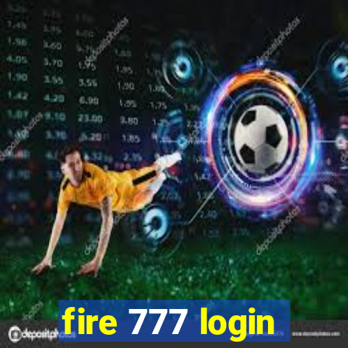 fire 777 login