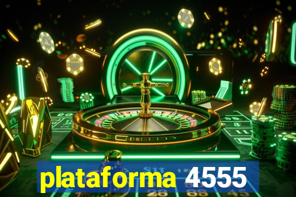 plataforma 4555