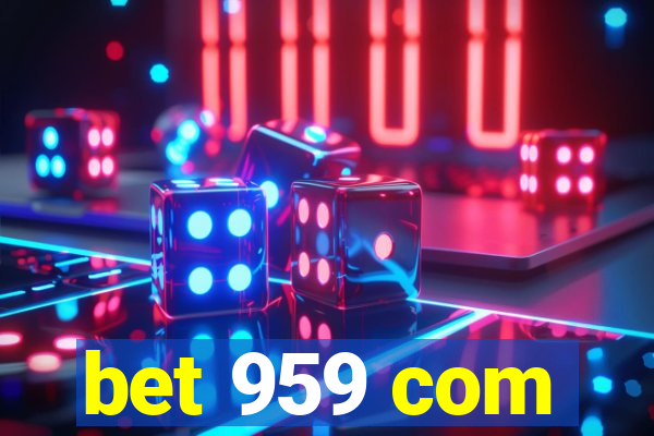 bet 959 com