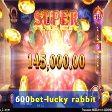 600bet-lucky rabbit