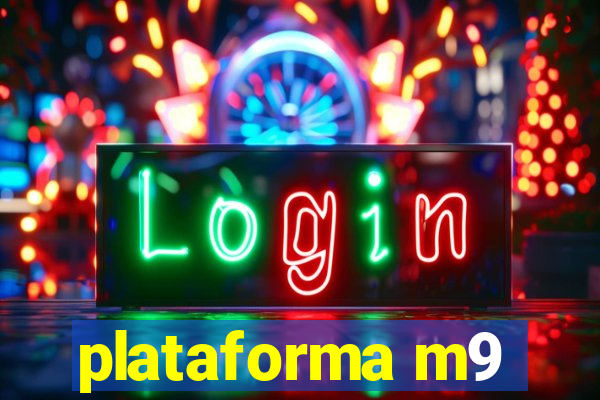 plataforma m9