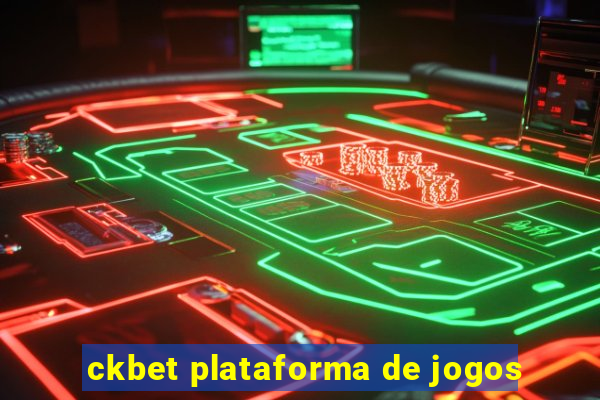 ckbet plataforma de jogos