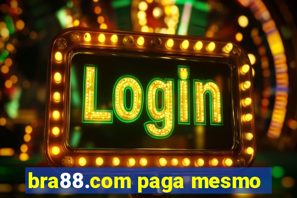 bra88.com paga mesmo