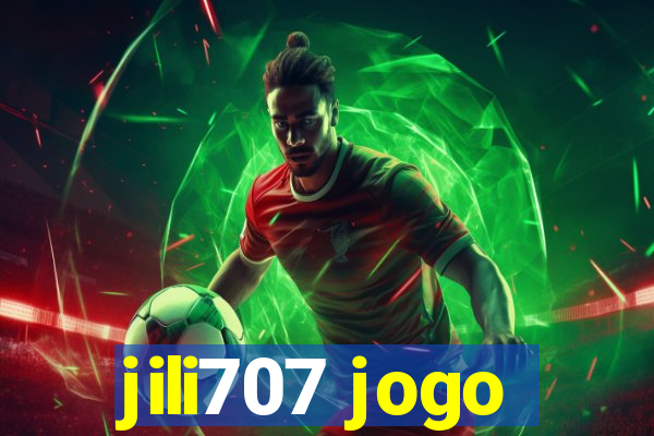 jili707 jogo