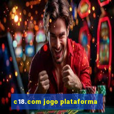 c18.com jogo plataforma