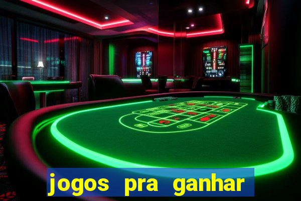 jogos pra ganhar dinheiro de verdade via pix na hora