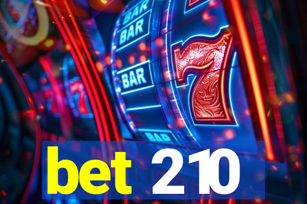 bet 210