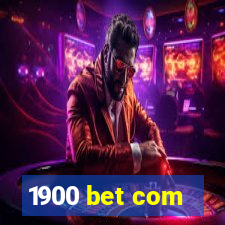 1900 bet com