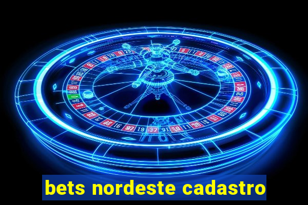 bets nordeste cadastro