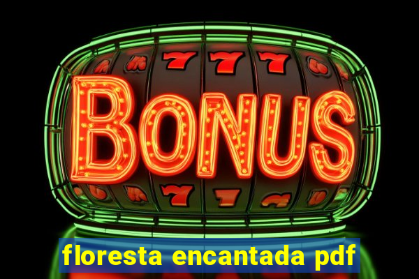 floresta encantada pdf