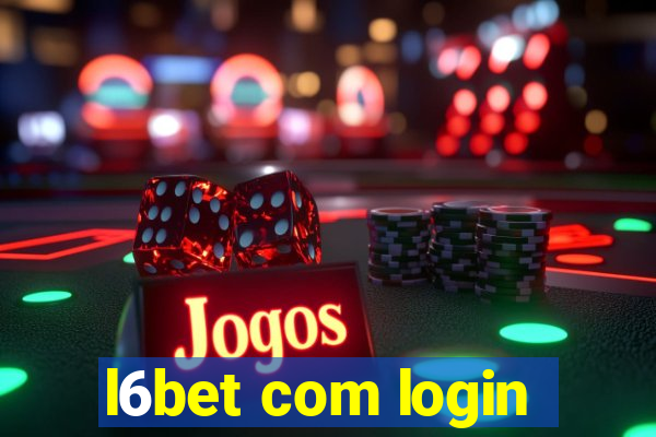 l6bet com login