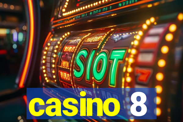 casino 8