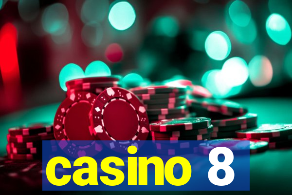 casino 8