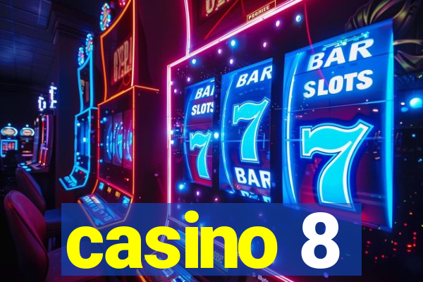 casino 8