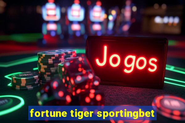 fortune tiger sportingbet