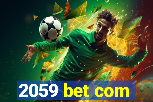 2059 bet com