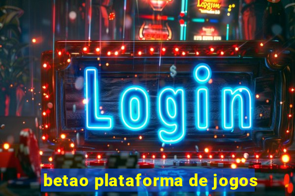 betao plataforma de jogos