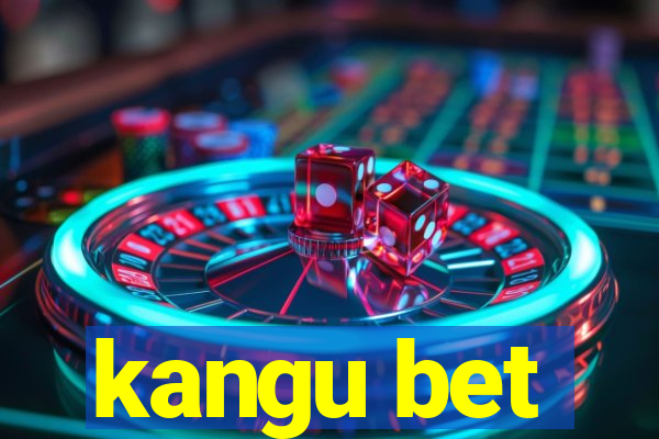 kangu bet