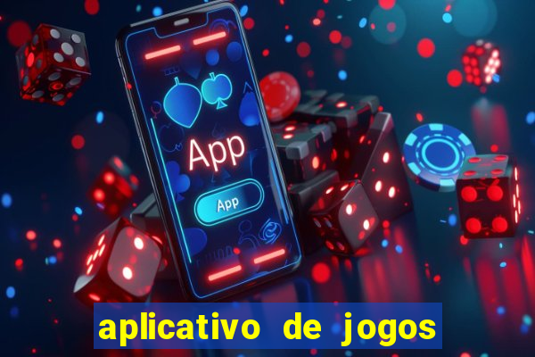 aplicativo de jogos que pagam de verdade