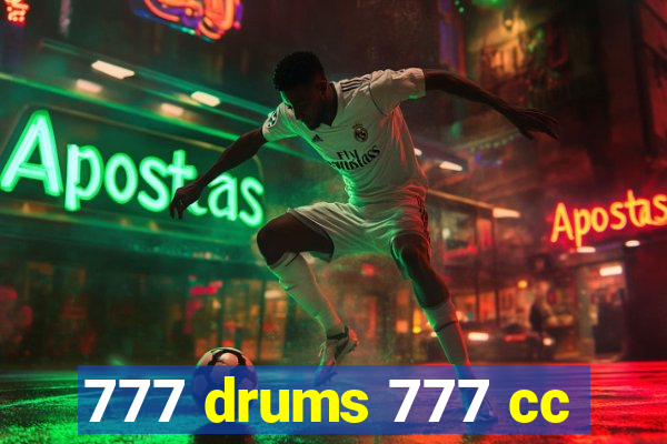 777 drums 777 cc