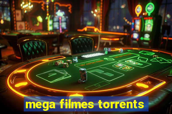 mega filmes torrents