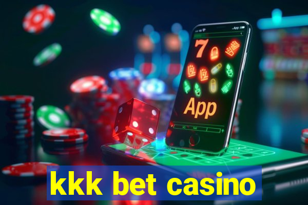 kkk bet casino