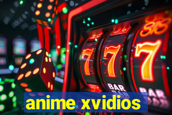 anime xvidios