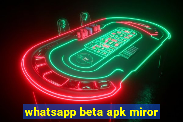 whatsapp beta apk miror