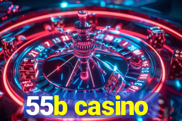 55b casino