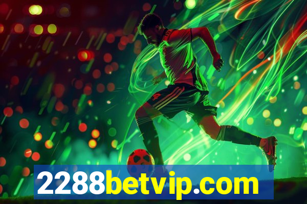 2288betvip.com