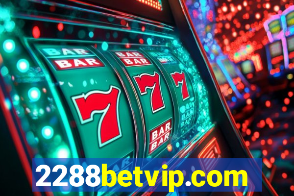 2288betvip.com